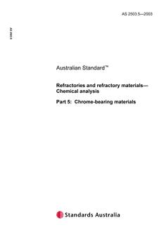 AS 2503.5: 11/24/2003 Refractories and refractory materials – Chemical analysis, Part 5: Chrome-bearing materials