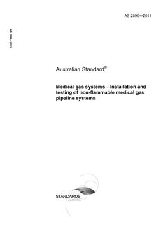 AS 2896: 01/01/2011 Medical gas systems – Installation and testing of non-flammable medical gas pipeline systems
