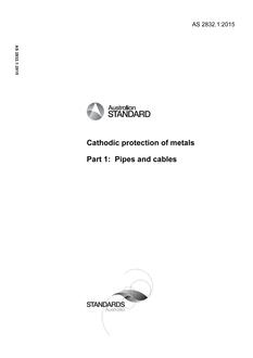 AS 2832.1: 01/27/2015 Cathodic protection of metals, Part 1: Pipes and cables