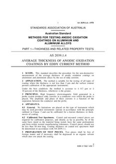 AS 2039.1.4: 12/31/1977 Methods for testing anodic oxidation coatings on aluminium and aluminium alloys, Part 1.4: Thickness and related property tests – Average thickness of anodic oxidation coatings by eddy current method