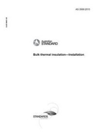 AS 3999: 07/23/2015 Bulk thermal insulation – Installation