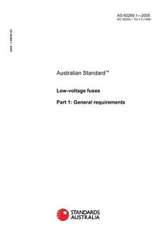 AS 60269.1: 02/01/2005 Low-voltage fuses – General requirements