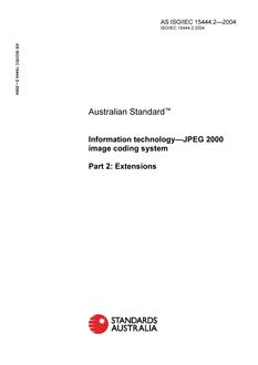 AS ISO IEC 15444.2: 01/01/2004 Information technology – JPEG 2000 image coding system, Part 2: Extensions