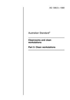 AS 1386.5: 12/31/1988 Cleanrooms and clean workstations – Clean workstations