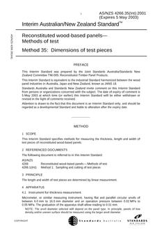 AS/NZS 4266.35(INT): 05/05/2001 Reconstituted wood-based panels – Methods of test, Method 35: Dimensions of test pieces AS/NZS 4266.35(INT): 05/05/2001 Reconstituted wood-based panels – Methods of test, Method 35: Dimensions of test pieces