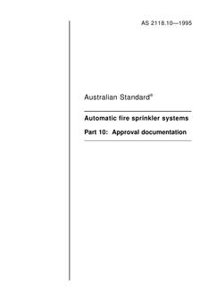 AS 2118.10: 06/05/1995 Automatic fire sprinkler systems, Part 10: Approval documentation