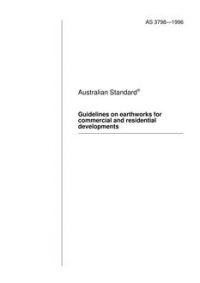 AS 3798: 01/01/1996 Guidelines on earthworks for commercial and residential developments