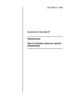 AS 3696.9: 10/14/1990 Wheelchairs, Part 9: Climatic tests for electric wheelchairs