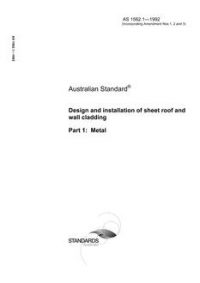 AS 1562.1: 01/01/1992 Design and installation of sheet roof and wall cladding, Part 1: Metal AS 1562.1: 01/01/1992 Design and installation of sheet roof and wall cladding, Part 1: Metal