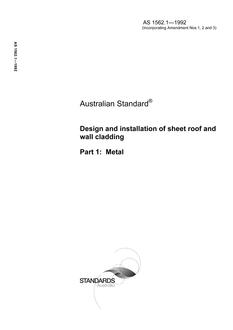 AS 1562.1: 01/01/1992 Design and installation of sheet roof and wall cladding, Part 1: Metal
