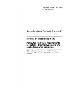AS/NZS 3200.2.40: 03/05/1999 Medical electrical equipment, Part 2.40: Particular requirements for safety – Electromyographs and evoked response equipment