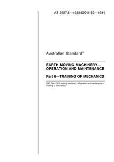 AS 2957.6: 01/01/1988 Earth-moving machinery – Operation and maintenance – Training of mechanics