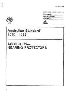 AS 1270: 01/01/1988 Acoustics – Hearing protectors AS 1270: 01/01/1988 Acoustics – Hearing protectors