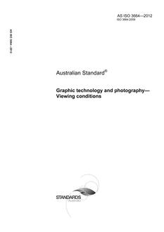 AS ISO 3664: 04/24/2012 Graphic technology and photography – Viewing conditions