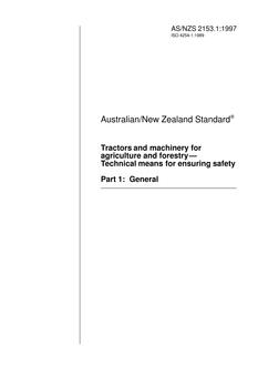 AS/NZS 2153.1: 05/05/1997 Tractors and machinery for agriculture and forestry – Technical means for ensuring safety, Part 1: General
