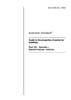 AS 3730.25: 01/01/1993 Guide to the properties of paints for buildings, Part 25: Varnish – Solvent-borne – Interior