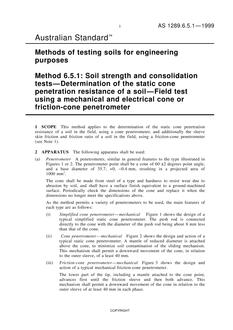 AS 1289.6.5.1: 12/05/1999 Methods of testing soils for engineering purposes, Method 6.5.1: Soil strength and consolidation tests – Determination of the static cone penetration resistance of a soil – Field test using a mechanical and electrical cone or friction-cone penetrometer