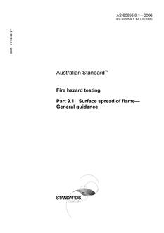 AS 60695.9.1: 06/22/2006 Fire hazard testing, Part 9.1: Surface spread of flame – General guidance