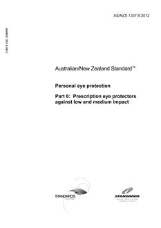 AS/NZS 1337.6: 06/22/2012 Personal eye protection, Part 6: Prescription eye protectors against low and medium impact