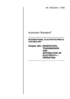 AS 1852.604: 01/01/1988 International electrotechnical vocabulary, Part 604: Generation, transmission and distribution of electricity – Operation