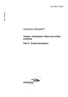 AS 2796.2: 03/10/2006 Timber – Hardwood – Sawn and milled products, Part 2: Grade description