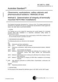 AS 1807.6: 02/15/2000 Cleanrooms, workstations, safety cabinets and pharmaceutical isolators – Methods of test, Method 6: Determination of integrity of terminally mounted HEPA filter installations