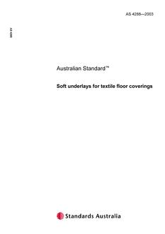 AS 4288: 01/08/2003 Soft underlays for textile floor coverings AS 4288: 01/08/2003 Soft underlays for textile floor coverings