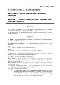 AS/NZS 2350.3: 01/05/1999 Methods of testing portland and blended cements, Method 3: Normal consistency of portland and blended cements AS/NZS 2350.3: 01/05/1999 Methods of testing portland and blended cements, Method 3: Normal consistency of portland and blended cements