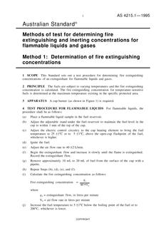 AS 4215.1: 01/01/1995 Methods of test for determining fire extinguishing and inerting concentrations for flammable liquids and gases – Determination of fire extinguishing concentrations