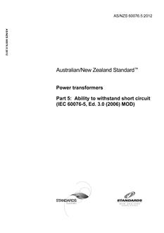 AS/NZS 60076.5: 04/16/2012 Power transformers, Part 5: Ability to withstand short circuit (IEC 60076-5, Ed. 3.0 (2006) MOD)