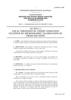 AS 2039.1.1: 01/01/1978 Methods for testing anodic oxidation coatings on aluminium and aluminium alloys, Part 1.1: Thickness and related property tests – Local thickness of anodic oxidation coatings by micrographic examination of cross-sections