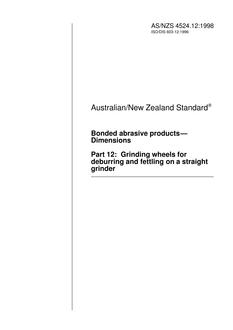 AS/NZS 4524.12: 01/05/1998 Bonded abrasive products – Dimensions, Part 12: Grinding wheels for deburring and fettling on a straight grinder
