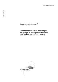 AS 60471: 01/29/2010 Dimensions of clevis and tongue couplings of string insulator units (IEC 60471, Ed 2.0:1977 MOD)