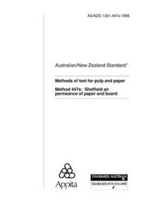 AS/NZS 1301.447S: 07/05/1998 Methods of test for pulp and paper, Method 447S: Sheffield air permeance of paper and board
