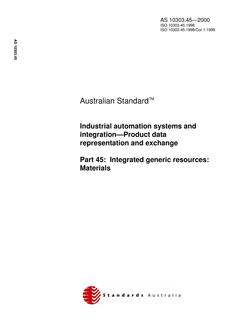 AS 10303.45: 01/01/2000 Industrial automation systems and integration – Product data representation and exchange, Part 45: Integrated generic resources: Materials