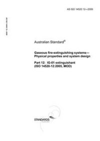 AS ISO 14520.12: 10/21/2009 Gaseous fire-extinguishing systems – Physical properties and system design, Part 12: IG-01 extinguishant (ISO 14520-12:2005, MOD)