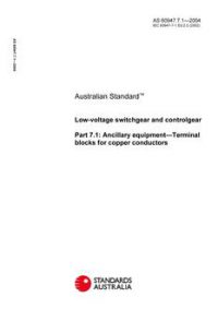AS 60947.7.1: 01/01/2004 Low-voltage switchgear and controlgear, Part 7.1: Ancillary equipment – Terminal blocks for copper conductors