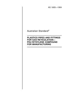 AS 1685: 12/31/1983 Plastics pipes and fittings for gas reticulation – Polyethylene compound for manufacturing