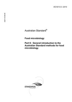 AS 5013.0: 01/01/2010 Food microbiology, Part 0: General introduction to the Australian Standard methods for food microbiology AS 5013.0: 01/01/2010 Food microbiology, Part 0: General introduction to the Australian Standard methods for food microbiology
