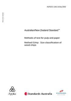 AS/NZS 1301.014RP: 06/12/2002 Methods of test for pulp and paper, Method 014RP: Size classification of wood chips