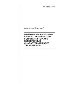AS 2825: 12/31/1984 Information processing – Character structure for start/stop and synchronous character-oriented transmission