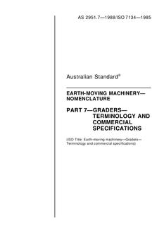 AS 2951.7: 12/31/1987 Earth-moving machinery – Nomenclature, Part 7: Graders – Terminology and commercial specifications