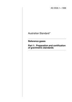 AS 3536.1: 01/01/1998 Reference gases – Preparation and certification of gravimetric Standards