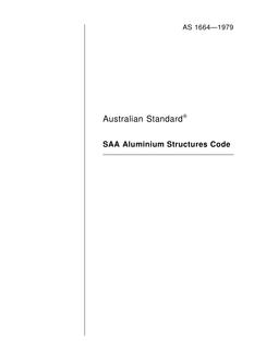 AS 1664: 12/31/1978 Rules for the use of aluminium in structures (known as the SAA Aluminium Structures Code) (incorporating Corrig.)