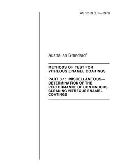 AS 2219.3.1: 12/31/1977 Methods of test for vitreous enamel coatings, Part 3.1: Miscellaneous tests – Determination of the performance of continuous cleaning vitreous enamel coatings