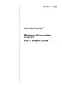 AS 1851.14: 01/01/1996 Maintenance of fire protection equipment – Pumpset systems