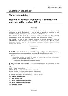 AS 4276.8: 01/01/1995 Water microbiology, Method 8: Faecal streptococci – Estimation of most probable number (MPN) AS 4276.8: 01/01/1995 Water microbiology, Method 8: Faecal streptococci – Estimation of most probable number (MPN)