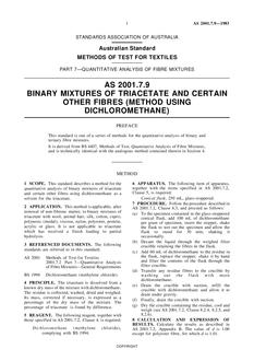 AS 2001.7.9: 03/07/1983 Methods of test for textiles, Part 7.9: Quantitative analysis of fibre mixtures – Binary mixtures of triacetate and certain other fibres (method using dichloromethane) AS 2001.7.9: 03/07/1983 Methods of test for textiles, Part 7.9: Quantitative analysis of fibre mixtures – Binary mixtures of triacetate and certain other fibres (method using dichloromethane)