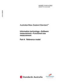AS/NZS 14143.4: 03/31/2003 Information technology – Software measurement – Functional size measurement, Part 4: Reference model