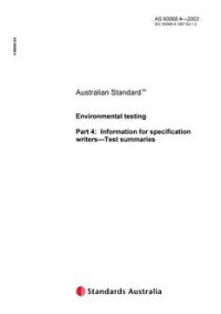 AS 60068.4: 01/01/2003 Environmental testing, Part 4: Information for specification writers – Test summaries